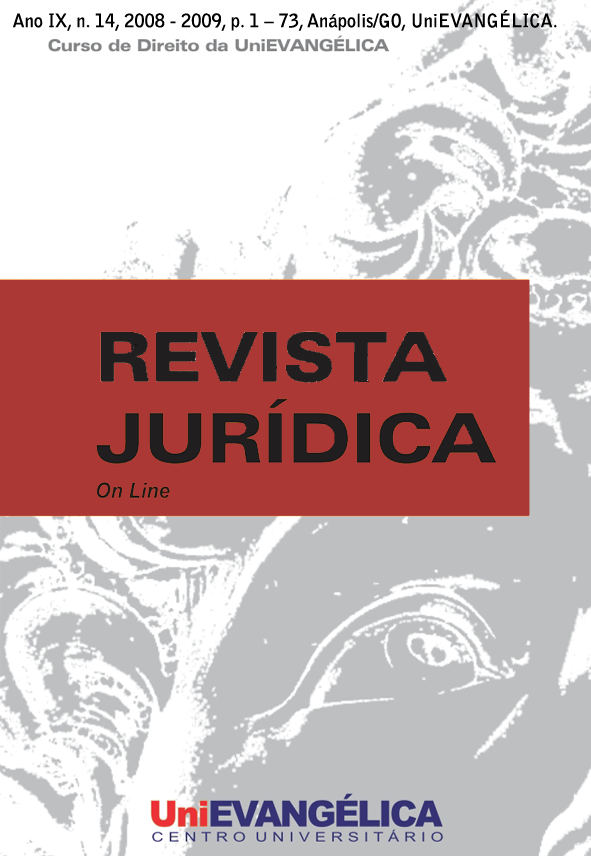					Visualizar 2009: Revista Jurídica, Ano IX, n. 14, 2008 - 2009, p. 1 – 73, Anápolis/GO, UniEVANGÉLICA.
				