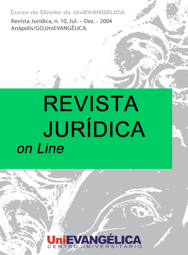 					Afficher 2004: Revista Jurídica, n. 10, p. 01 – 78, Jul. – Dez., 2004, Anápolis/GO, UniEVANGÉLICA.
				